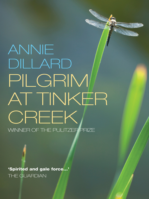 Title details for Pilgrim at Tinker Creek by Annie Dillard - Wait list